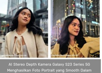 4 Cara Baru Galaxy S23 Series 5G, Bisa Bikin Konten Kamu Lebih Epic Siang dan Malam