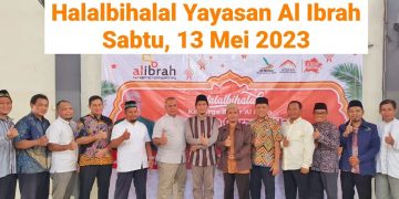 Halal Bihalal Keluarga Besar Al Ibrah, Pembina Yayasan Tekankan Silaturahmi dan Membumikan Al Quran