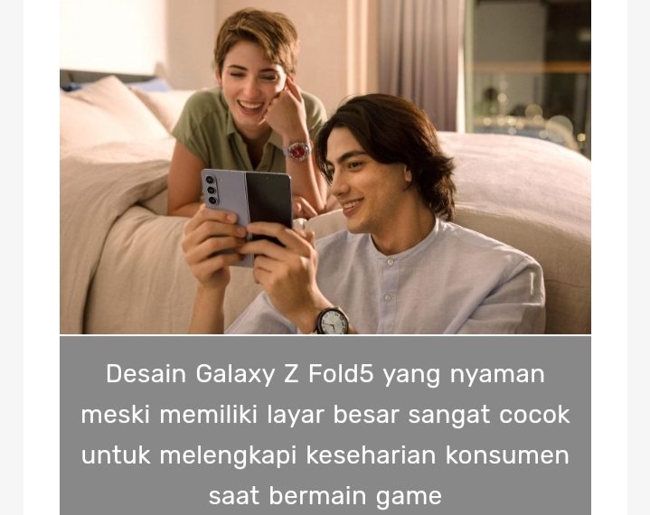 Buat Kamu si Hobi Gaming, Rasakan Pengalaman Gaming Berbeda di Galaxy Z Fold5 dengan Layar Lebih Besar