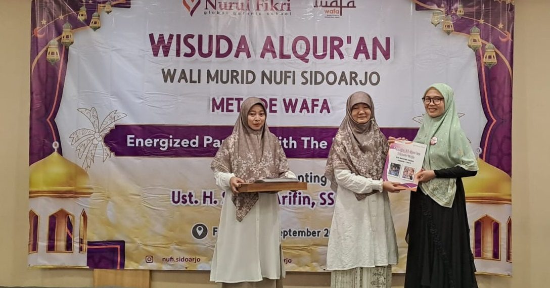 Lembaga Pendidikan Nurul Fikri Sidoarjo Fasilitasi Wali Murid Wisuda Al Qur’an